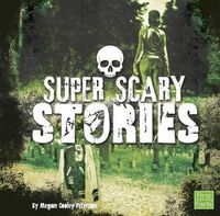 Cover image for Super Scary Stories