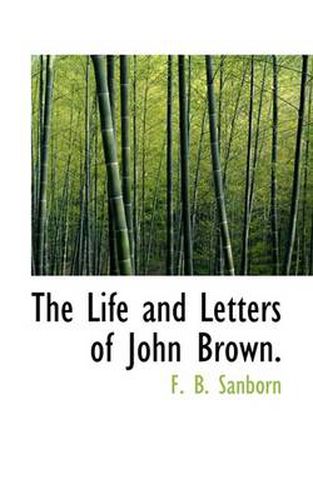 Cover image for The Life and Letters of John Brown.