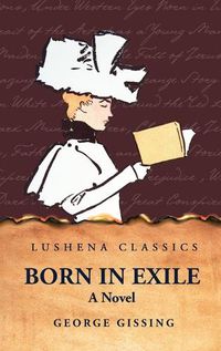 Cover image for Born in Exile A Novel