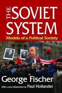 Cover image for The Soviet System: Models of a Political Society