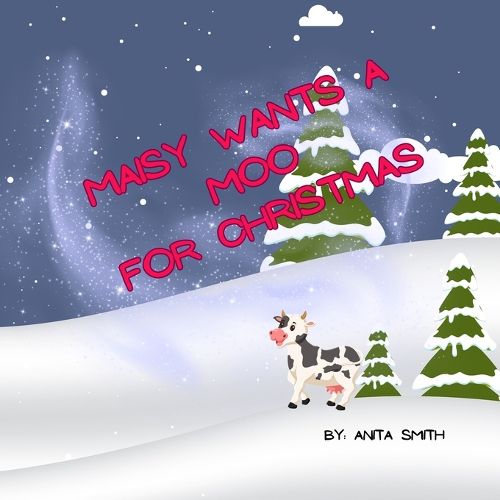 Cover image for Maisy Wants a Moo for Christmas