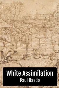 Cover image for White Assimilation: An Analysis