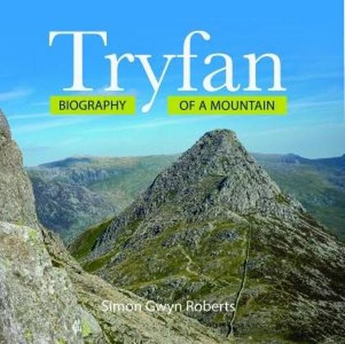 Cover image for Tryfan: Biography of a Mountain