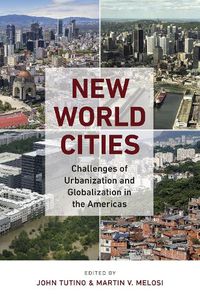 Cover image for New World Cities: Challenges of Urbanization and Globalization in the Americas