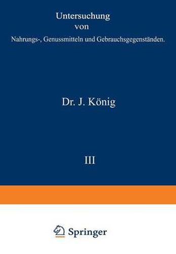 Cover image for Untersuchung Von Nahrungs-, Genussmitteln Und Gebrauchsgegenstanden: I. Teil. Allgemeine Untersuchungsverfahren