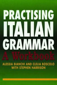 Cover image for Practising Italian Grammar: A Workbook