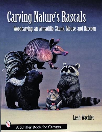 Cover image for Carving Nature's Rascals