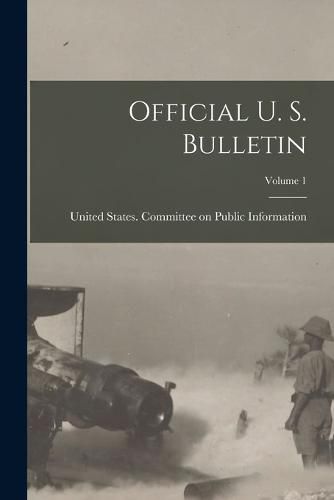 Cover image for Official U. S. Bulletin; Volume 1