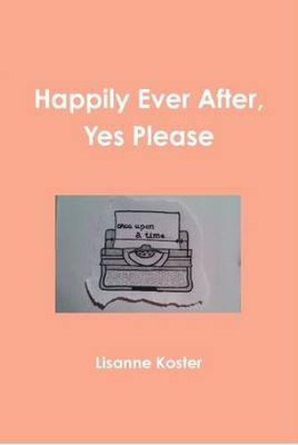 Cover image for Happily Ever After, Yes Please