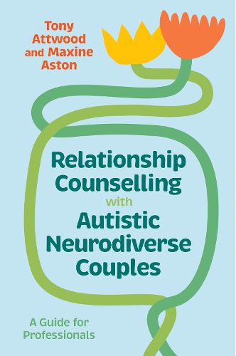 Cover image for Relationship Counselling with Autistic Neurodiverse Couples