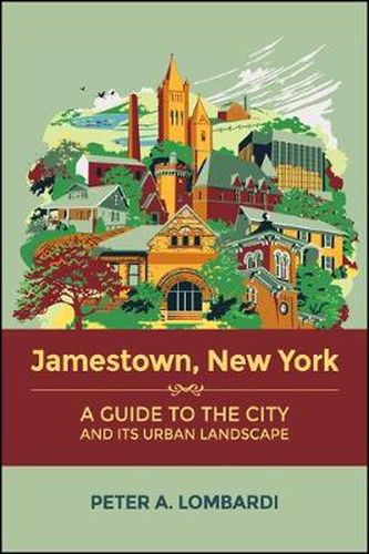 Cover image for Jamestown, New York: A Guide to the City and Its Urban Landscape