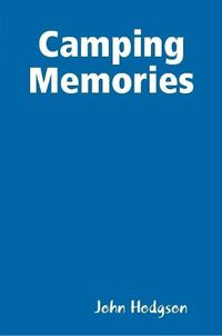 Cover image for Camping Memories