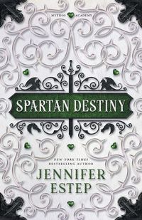 Cover image for Spartan Destiny: A Mythos Academy Novel