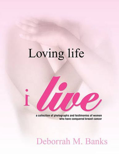 Cover image for Loving Life, I Live