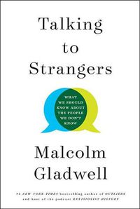 Cover image for Talking to Strangers: What We Should Know about the People We Don't Know
