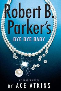 Cover image for Robert B. Parker's Bye Bye Baby