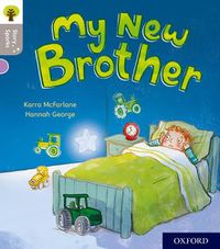 Cover image for Oxford Reading Tree Story Sparks: Oxford Level 1: My New Brother