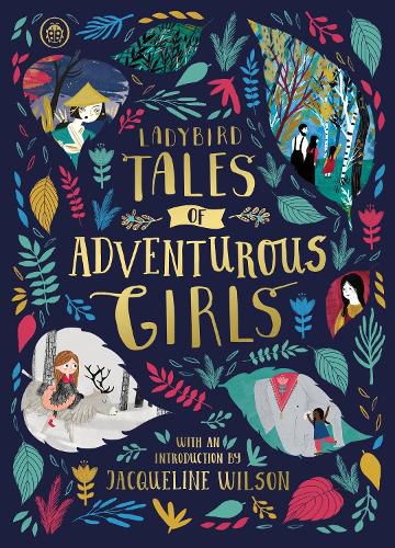 Cover image for Ladybird Tales of Adventurous Girls: With an Introduction From Jacqueline Wilson