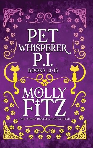 Cover image for Pet Whisperer P.I. Books 13-15 Special Edition