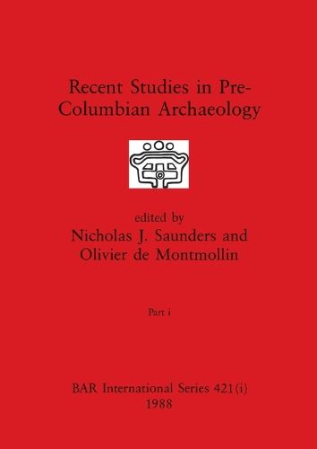 Cover image for Recent Studies in Pre-Columbian Archaeology, Part i