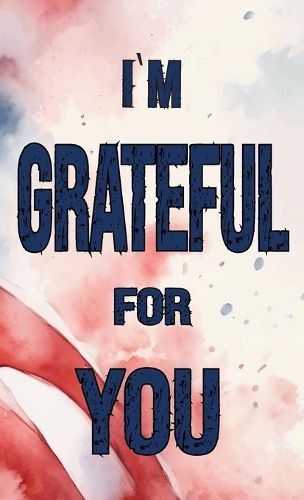 Cover image for I'm Grateful for You...