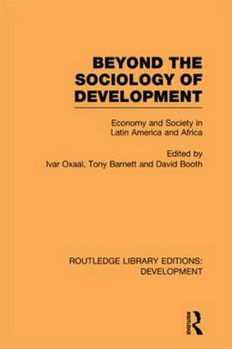 Cover image for Beyond the Sociology of Development: Economy and Society in Latin America and Africa