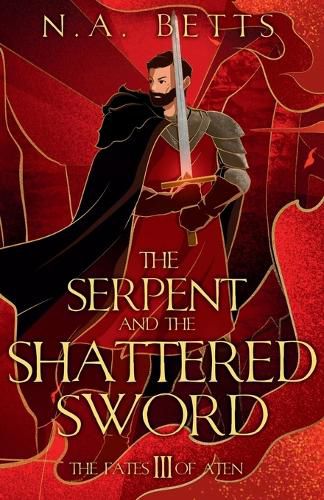 Cover image for The Serpent and the Shattered Sword