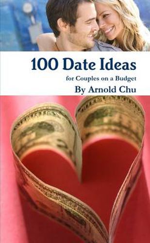Cover image for 100 Date Ideas for Couples on a Budget
