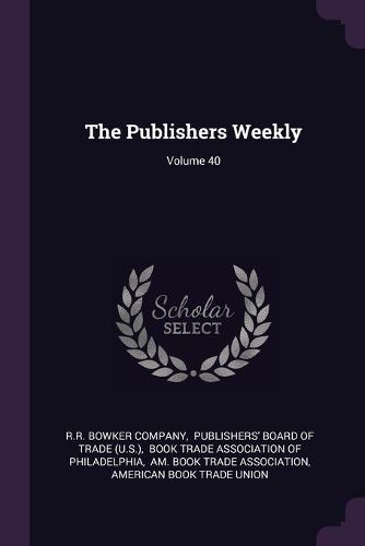 Cover image for The Publishers Weekly; Volume 40