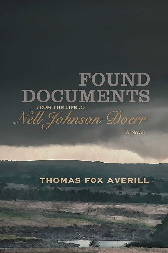 Cover image for Found Documents from the Life of Nell Johnson Doerr: A Novel