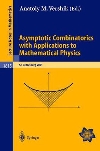 Cover image for Asymptotic Combinatorics with Applications to Mathematical Physics: A European Mathematical Summer School held at the Euler Institute, St. Petersburg, Russia, July 9-20, 2001