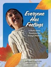 Cover image for Everyone Has Feelings: A Book About Emotions for Young Children