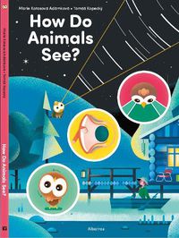 Cover image for How Do Animals See?