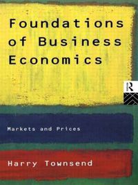 Cover image for Foundations of Business Economics: Markets and Prices