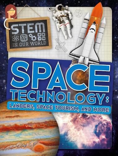 Cover image for Space Technology: Landers, Space Tourism, and More