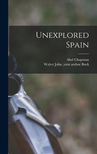 Cover image for Unexplored Spain