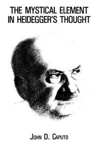 Cover image for The Mystical Element in Heidegger's Thought