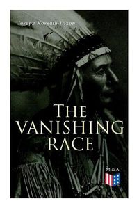 Cover image for The Vanishing Race: The Last Indian Council