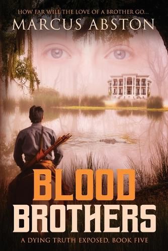 Cover image for Blood Brothers (A Dying Truth Exposed, Book Five)