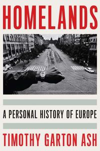 Cover image for Homelands: A Personal History of Europe