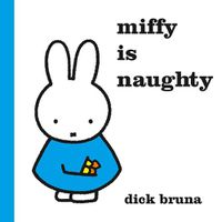 Cover image for Miffy is Naughty