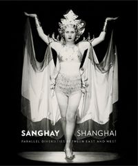 Cover image for Sanghay-Shanghai: Parallel Diversities between East and West