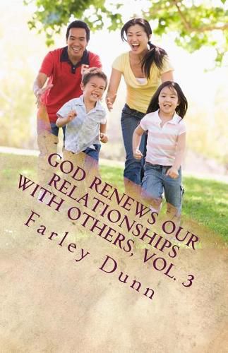 Cover image for God Renews Our Relationships with Others, Vol. 3