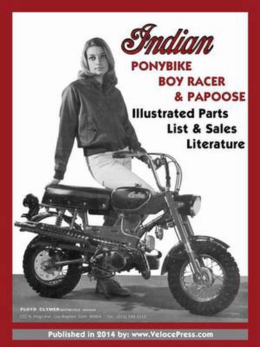 Cover image for Indian Ponybike, Boy Racer & Papoose Illustrated Parts List & Sales Literature