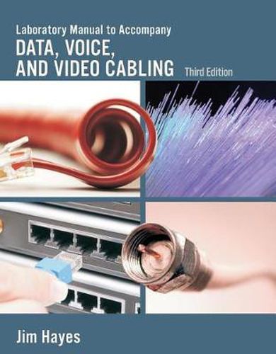 Cover image for Lab Manual for Hayes/Rosenberg's Data, Voice and Video Cabling, 3rd