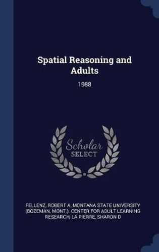 Cover image for Spatial Reasoning and Adults: 1988
