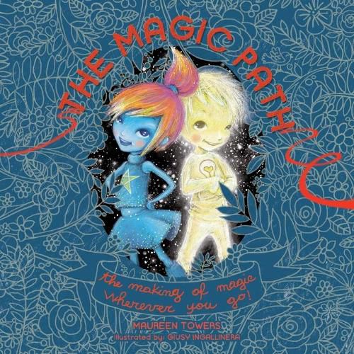 Cover image for The Magic Path: The Making of Magic Wherever you Go!