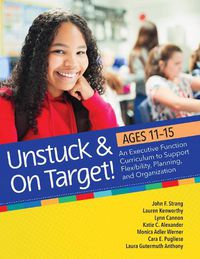 Cover image for Unstuck & On Target! Ages 11-15