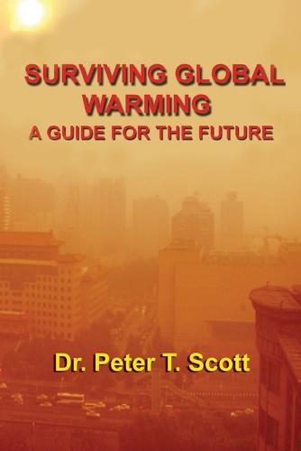 Surviving Global Warming: A Guide for the Future