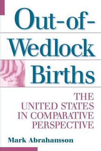 Cover image for Out-of-Wedlock Births: The United States in Comparative Perspective